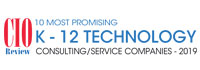 Top 10 K-12 Technology Consulting/Service Companies - 2019