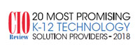 20 Most Promising K-12 Technology Solution Providers - 2018